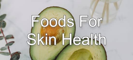 12 Delicious Foods to Support Skin Health