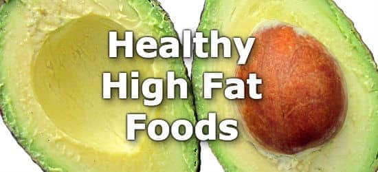 Top 10 Healthy High Fat Foods